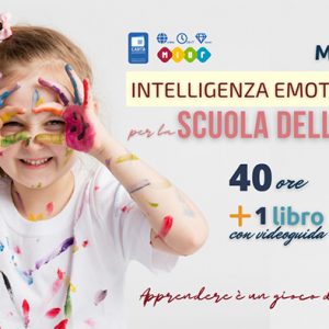 Master in Intelligenza Emotiva pratica per la Scuola dell’Infanzia